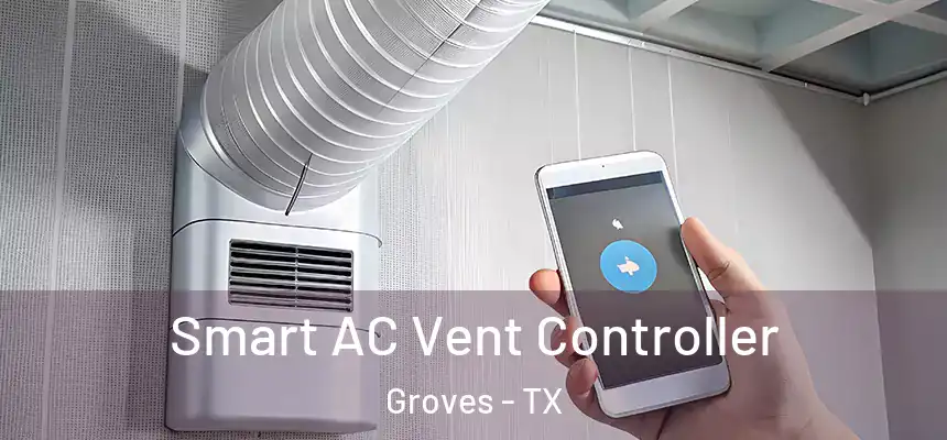  Smart AC Vent Controller Groves - TX